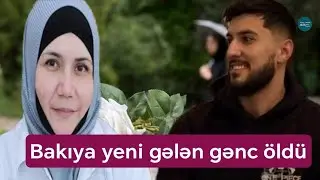 Müəllim, gənc oğlan, Əhəd Abıyevin qardaşı və 5 yaşlı uşaq həyatını itirdi - Detallar 