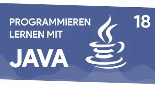 💻 Listen 💻 18 || Programmieren Lernen mit Java
