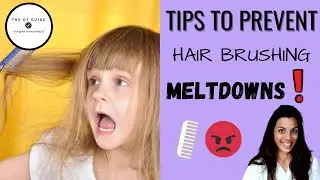 Tips To Prevent Hair Brushing MELTDOWNS from a Pediatric Occupational Therapist
