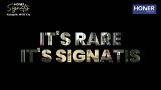 Honer Signatis - Be Among the Few to Own the Incredibly Rare | 3, 3.5 & 4 BHK Apartments