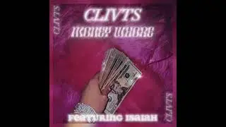 Money Whore - Clivts (Ft. Juicy Plastic)