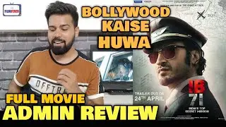 IB71 Movie REVIEW | Admin Ravi Gupta Review | Vidyut Jammwal, Vishal Jethwa, Anupam Kher