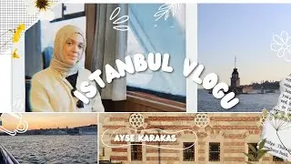 İstanbul Vlogu .