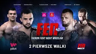 2 PIERWSZE, BEZPŁATNE WALKI | FEN 42: TAURON Fight Night Wrocław | FENMMA.tv