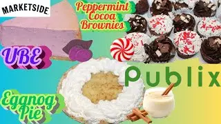 Marketside (Walmart) UBE Cheesecake, Publix: Eggnog Pie & Peppermint Cocoa Brownie Platter