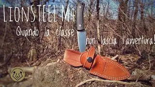 LionSTEEL M4, la classe che non lascia l'avventura!