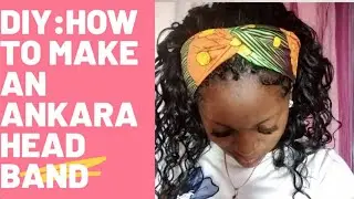 Easy and Simple way to make Ankara Turban Headband | African print criss cross headband|DIY
