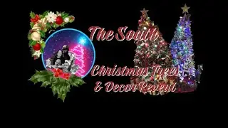 South Christmas Trees & Decor Reveal