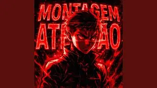 MONTAGEM ATENCAO (ULTRA SLOWED)