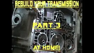 Rebuild Your Ford 4R70W Transmission and Save Money - Disassembly Part 3