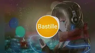 Nightcore Bastille - pompeii