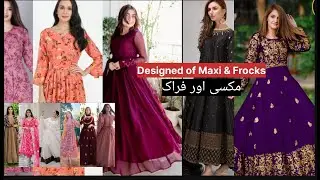 Maxis & Long Frock || Designed of Maxis || Design ed od Long frocks.  #youtubevideo #youtubeviral