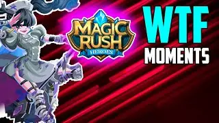 Magic Rush Heroes | WTF Moments Crazy Halley @ArchAngeL-