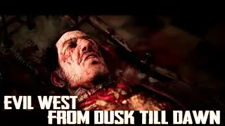 Surviving the Night In Evil West: From Dusk Till Dawn.