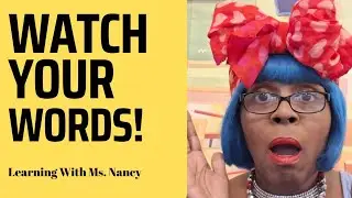Watch Your Words!| Vocabulary Building| For Kids