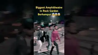 Biggest Amphitheatre in Rock Garden Berhampur #trending #viral #viralvideo #youtubeshorts #berhampur