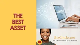 The Best Asset - Marketing with Coach TJ | Bizchicks TV