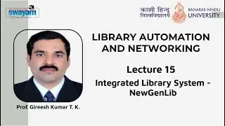 Lecture 15 : Integrated Library System-NewGenLib