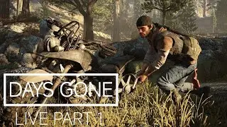 Days Gone Live gameplay walkthrough