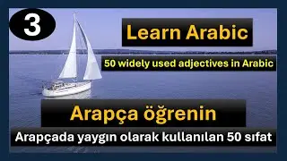 Discover the Arabic Language (adjectives) - Arap&ccedil;a dilini keşfedi (sıfatlar) - Video #3 #arabicclass
