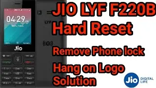 JIO LYF F220B Hard Reset and Remove Phone Lock Solution