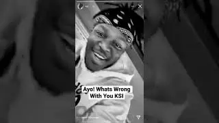 Ayo! Whats Wrong With You KSI @KSI @JJOLATUNJI @W2S @SIDEMEN @Miniminter