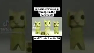 Say anything SUS or strange in the comment section and I’ll rate it! 