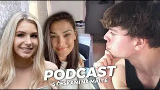 PODCAST🎙 - HOLKY PŘILETĚLY NA MALTU KVŮLI MNĚ!😳 🔴LIVE - OPAT 04
