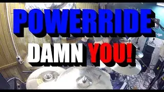 PowerRide - Damn You!