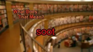 What does soot mean?