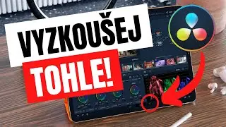 Tajn&yacute; trik, jak využ&iacute;t pln&yacute; potenci&aacute;l programu DaVinci Resolve pro iPad a zprovoznit v&scaron;echny funkce