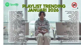 Playlist Lagu Viral TikTok 2026 🔥 Lagu Santai & Trending Januari 2026 | Sedia Aku Sebelum Hujan