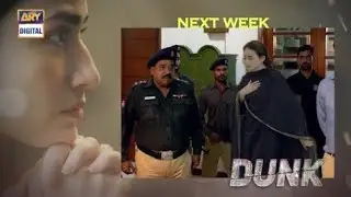 Dunk Last Episode Teaser | Dunk Episode 31 Promo | 31 July 2021 | Ary Digital #DunkLastEp