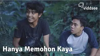 Hanya Memohon Kaya // Viddsee Picks