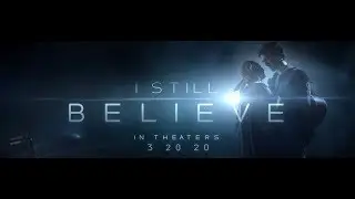 I STILL BELIEVE OFFICIAL TRAILER 2