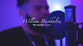 Walter Hawkins- Be Grateful (Cover) by William B.