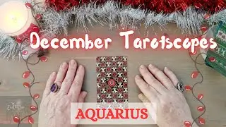 Aquarius December - A breakthrough to Balance and possibilities #tarot #aquarius #tarotscope #zodiac