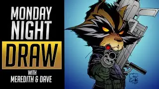 Monday Night Draw {ROCKET RACCOON}