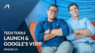 #UnderTheSurface - Episode 19: Tech Tools Launch and Google's Visit