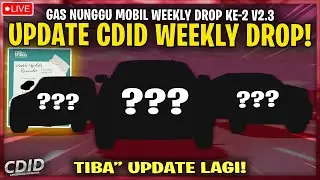 MENUNGGU UPDATE WEEKLY DROP KE 2 CDID UPDATE V2.3 ! UPDATE RAHASIA LAGI - CDID V2.3 Roblox