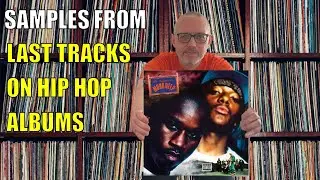 Samples From The Last Tracks On Hip Hop Albums