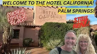 Living It Up At The Hotel California Palm Springs! Such a Lovely Place! Tour and Review! Stay Here!
