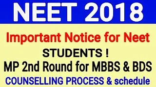NEET 2018 MP second Round Counslling process || Mp neet 2nd round counselling schedule 2018