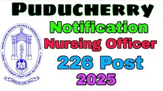 Puducherry IGMC&RI Nursing Officer Notification 2025