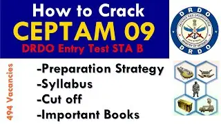 Crack CEPTAM 09 DRDO Entry Test  | Syllabus and Cut off of Ceptam | Join DRDO 494 Vacancies STA B