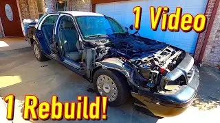 Rebuilding the $1250 Copart Salvage 09 Ford Crown Vic Police Car in 1 Video!