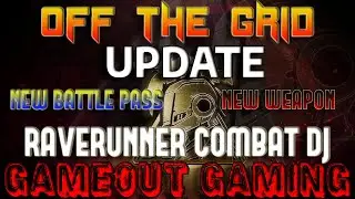 Off The Grid | New Battle Pass New Weapon New Skins Update | GAMEOUT GAMING