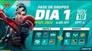 Free Fire World Series 2023 - Fase de Grupos D&iacute;a 1
