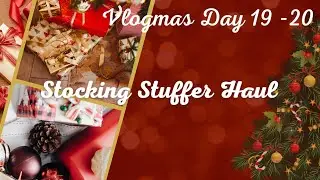 Vlogmas Day 19-20 Stocking Stuffer Haul