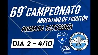 69° CAMPEONATO ARGENTINO DE FRONTÓN PRIMERA CATEGORÍA - SÁBADO 4/10